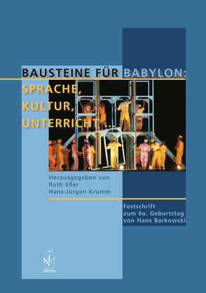 Bausteine für Babylon: Sprache, Kultur, Unterricht von Esser,  Ruth, Krumm,  Hans-J