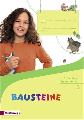 BAUSTEINE Sachunterricht – Ausgabe 2014 von Deichmüller,  Ilka, Drechsler,  Beate, Eberhard,  Kathrin, Nitsche,  Edith, Noerdlinger,  Dorothe, Papstein,  Gisela, Rauschmair-Hohl,  Judith, Wiederstein,  Claudia, Winkenbach,  Brigitte