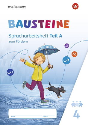 BAUSTEINE Spracharbeitshefte – Ausgabe 2021 von Bauch,  Björn, Dirzus,  Ulrike, Hinze,  Gabriele, Isack,  Alexandra, Reinker,  Daniela, Riesberg,  Kerstin, Schlappa,  Belinda, Selzer,  Daniela