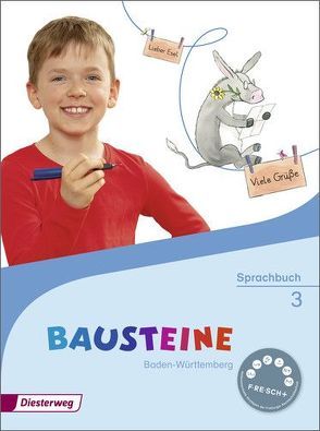 BAUSTEINE Sprachbuch – Ausgabe 2016 für Baden-Württemberg von Bauch,  Björn, Dirzus,  Ulrike, Greven,  Matthias, Hinze,  Gabriele, Isack,  Alexandra, Schmidt,  Hans-Peter, Speer,  Katharina