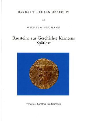 Bausteine zur Geschichte Kärntens von Neumann,  Wilhelm