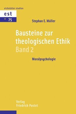 Bausteine zur theologischen Ethik von Müller,  Stephan E