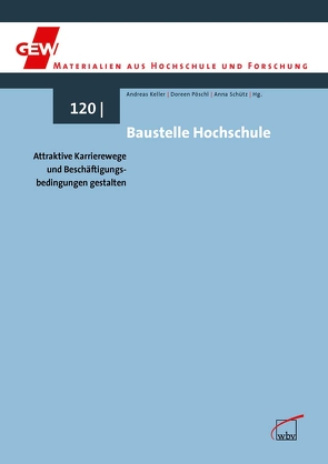 Baustelle Hochschule von Keller,  Andreas, Pöschl,  Doreen, Schütz,  Anna