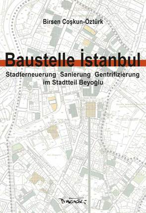 Baustelle Istanbul von Coskun-Öztürk,  Birsen