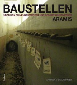 Baustellen von Staudinger,  Andreas