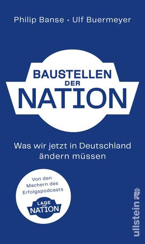 Baustellen der Nation von Banse,  Philip, Buermeyer,  Ulf