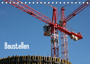 Baustellen (Tischkalender 2023 DIN A5 quer) von Berg,  Martina