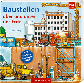 Baustellen über und unter der Erde von Seelig,  Stefan