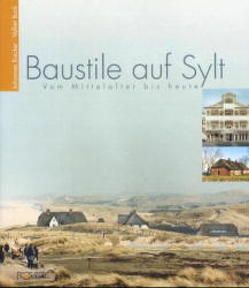 Baustile auf Sylt von Biecker,  Johannes, Buck,  Volker