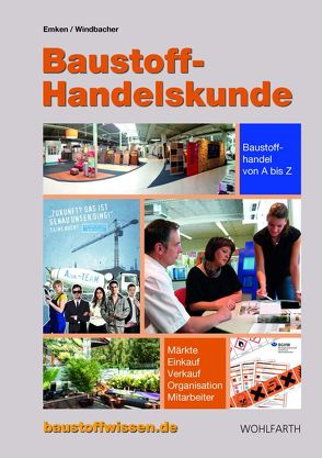 Baustoff-Handelskunde (8. Ausgabe) von Emken, Windbacher