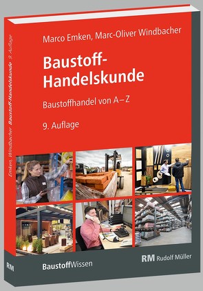 Baustoff-Handelskunde von Emken, Windbacher