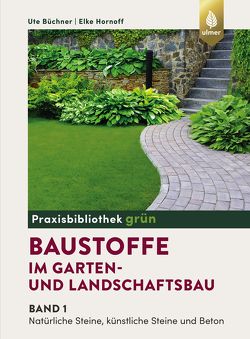 Baustoffe im Garten- und Landschaftsbau von Büchner,  Ute, Hornoff,  Elke