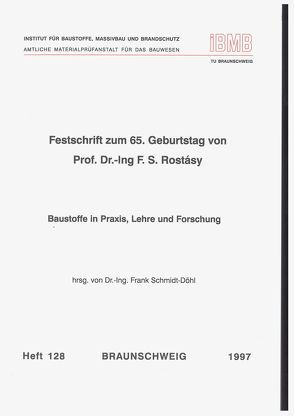 Baustoffe in Praxis, Lehre und Forschung von Schmidt-Döhl,  Frank