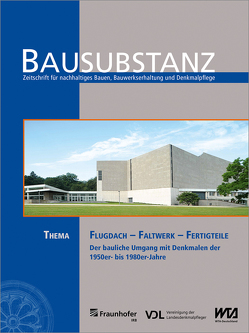 BAUSUBSTANZ Thema: Flugdach – Faltwerk – Fertigteile. von Eßmann,  Frank, Klawun,  Ruth