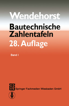 Bautechnische Zahlentafeln von Achten,  Hubert, Biener,  Ernst, Dieler,  Helmut, Haße,  Gerhard, Jenisch,  Richard, Krings,  Wolfgang, Lohse,  Wolfram, Maas,  Otto, Mann,  Walther, Natzschka,  H., Neuhaus,  Helmuth, Wendehorst, Wetzell,  Otto