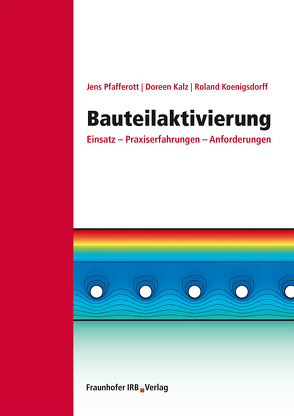 Bauteilaktivierung. von Kalz,  Doreen, Koenigsdorff,  Roland, Pfafferott,  Jens