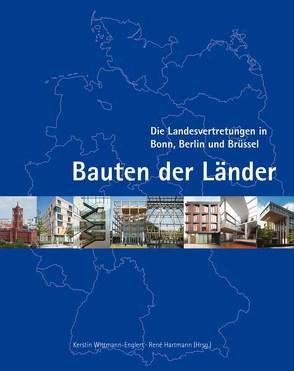 Bauten der Länder von Englert,  Alfred, Hartmann,  René, Wittmann-Englert,  Kerstin