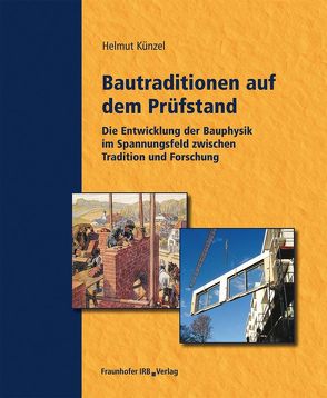 Bautraditionen auf dem Prüfstand. von Künzel,  Helmut