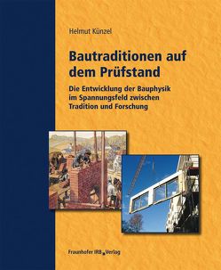 Bautraditionen auf dem Prüfstand. von Künzel,  Helmut