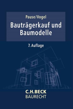 Bauträgerkauf und Baumodelle von Pause,  Hans-Egon, Vogel,  A. Olrik