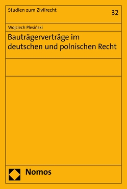 Bauträgerverträge im deutschen und polnischen Recht von Plesinski,  Wojciech