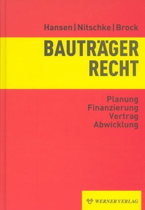 Bauträgerrecht von Brock,  Harald, Hansen,  Ewald, Nitschke,  Volker