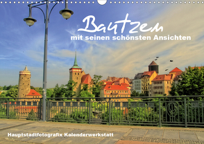 Bautzen mit seinen schönsten Ansichten (Wandkalender 2021 DIN A3 quer) von Döring / Hauptstadtfotografix,  René