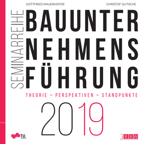 Bauunternehmensführung 2019 von Gutsche,  Christof, Mauerhofer,  Gottfried