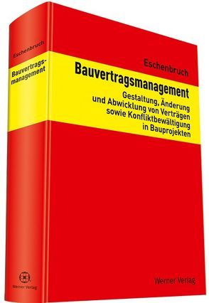 Bauvertragsmanagement von Eschenbruch,  Klaus