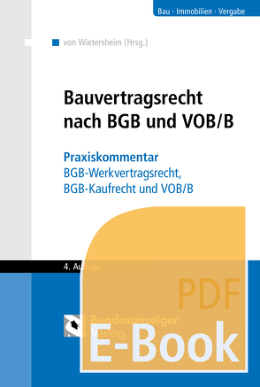 Bauvertragsrecht nach BGB und VOB/B (E-Book) von Berger,  Thomas, Hällßig,  Gert, Lazos,  Ioannis, Passarge,  Jens, Pöhlker,  Johannes-Ulrich, Warnecke,  Kai H., Westphal,  Dina, Wietersheim,  Mark von