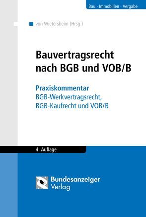 Bauvertragsrecht nach BGB und VOB/B von Berger,  Thomas, Hällßig,  Gert, Lazos,  Ioannis, Passarge,  Jens, Pöhlker,  Johannes-Ulrich, Warnecke,  Kai H., Westphal,  Dina, Wietersheim,  Mark von