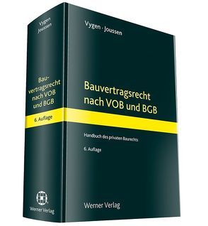 Bauvertragsrecht nach VOB und BGB von Joussen,  Edgar, Vygen,  Klaus