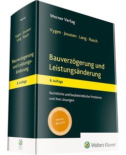 Bauverzögerung und Leistungsänderung von Joussen,  Edgar, Lang,  Andreas, Rasch,  Dirk, Vygen,  Klaus