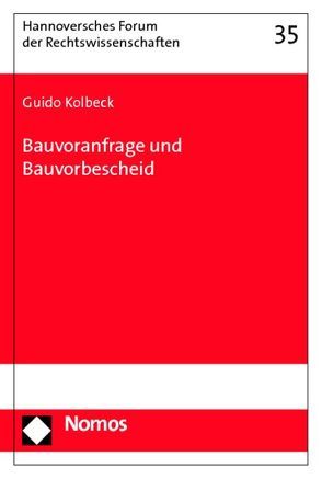 Bauvoranfrage und Bauvorbescheid von Kolbeck,  Guido