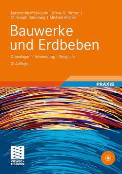 Bauwerke und Erdbeben von Butenweg,  Christoph, Hinzen,  Klaus-G., Meskouris,  Konstantin, Mistler,  Michael