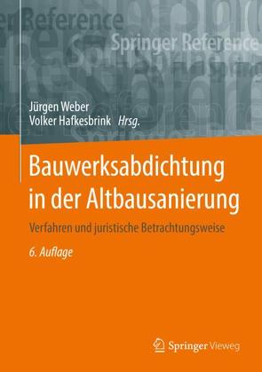 Bauwerksabdichtung in der Altbausanierung von Dinse,  Hardy, Hafkesbrink,  Volker, Hecht,  Clemens, Hellkötter,  Christoph, Mossau,  Martin, Neundorf,  Peter, Schütz,  Virginie, Spirgatis,  Rainer, Steinert,  Ulrich, Weber,  Juergen, Wild,  Uwe