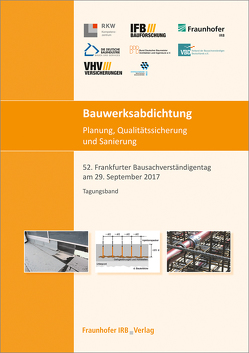 Bauwerksabdichtung – Planung, Qualitätssicherung und Sanierung. von Göker,  Georg, Hohmann,  Rainer, Klingelhöfer,  Gerhard, Ruhnau,  Ralf, Seibel,  Mark, Sommer,  Hans-Peter, Sous,  Silke