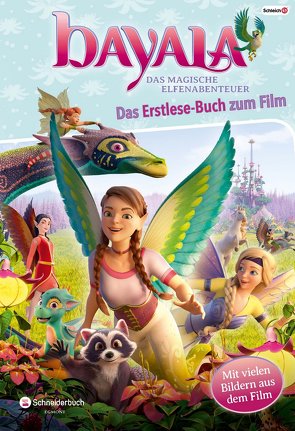 bayala – Das Erstlese-Buch zum Film von bayala