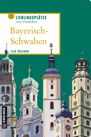 Bayerisch-Schwaben von Solcher,  Lilo