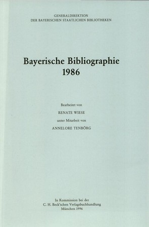 Bayerische Bibliographie 1986 von Tenbörg,  Annelore, Wiese,  Renate