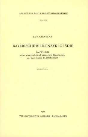 Bayerische Bild-Enzyklopädie. von Chojecka,  Ewa