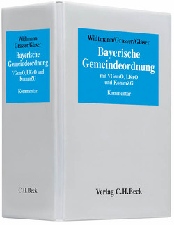 Bayerische Gemeindeordnung von Gaß,  Andreas, Glaser,  Erhard, Grasser,  Walter, Heimrath,  Günter, Helmreich,  Karl, Heß,  Fabian, Müller,  Sabine, Schober,  Wilfried, Weber,  Werner, Widtmann,  Julius