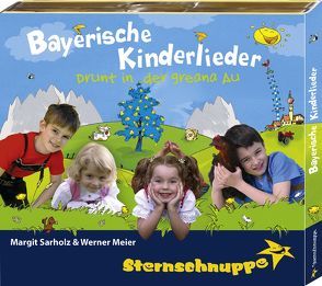 Bayerische Kinderlieder von Meier,  Werner, Sarholz,  Margit