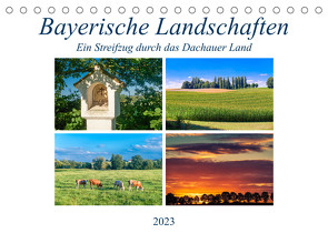 Bayerische Landschaften – Ein Streifzug durch das Dachauer Land (Tischkalender 2023 DIN A5 quer) von Klust / www.foto-jk.de,  Jürgen