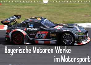 Bayerische Motoren Werke im Motorsport (Wandkalender 2022 DIN A4 quer) von Morper,  Thomas