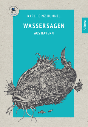 Wassersagen aus Bayern von Hummel,  Karl-Heinz, Wiedemann,  Bernd