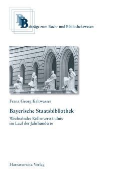 Bayerische Staatsbibliothek von Kaltwasser,  Franz G