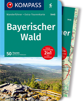 KOMPASS Wanderführer Bayerischer Wald von Pollmann,  Bernhard