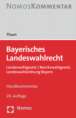 Bayerisches Landeswahlrecht von Boettcher,  Enno, Högner,  Reinhard, Thum,  Cornelius