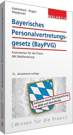 Bayerisches Personalvertretungsgesetz (BayPVG) von Wipijewski,  Gerhard